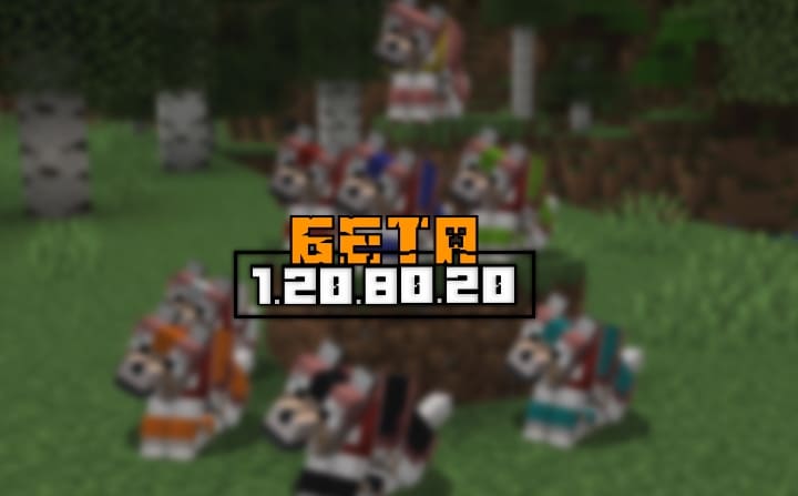 Minecraft PE (Bedrock) 1.20.80.20 - Beta/Preview