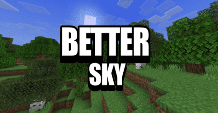 Better Sky  para Minecraft PE (Bedrock) 1.20