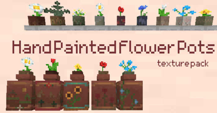 Hand-Painted Flower Pots para Minecraft PE (Bedrock) 1.20