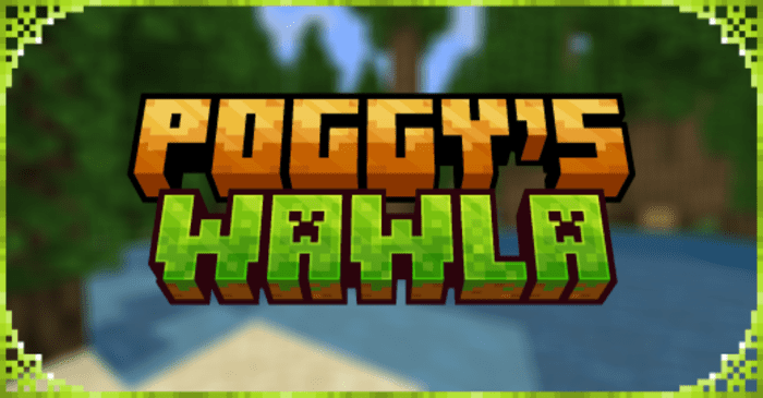 Poggy’s WAWLA  Minecraft Pocket Edition 1.20