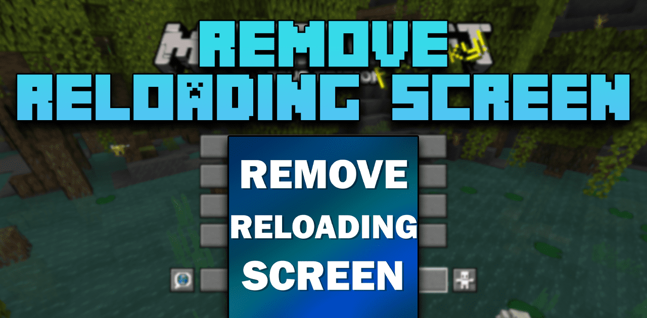 Eliminar Pantalla de Recarga para Minecraft 1.20.4