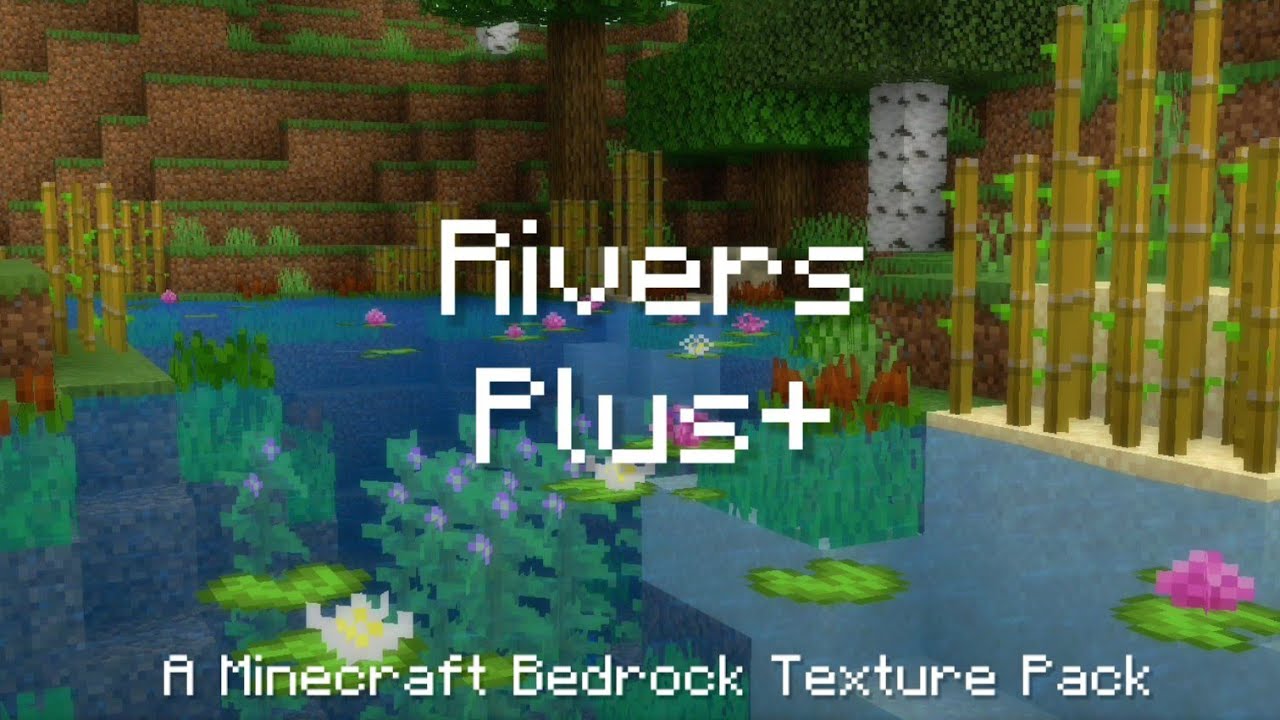 Rivers Plus+ para Minecraft PE (Bedrock) 1.20