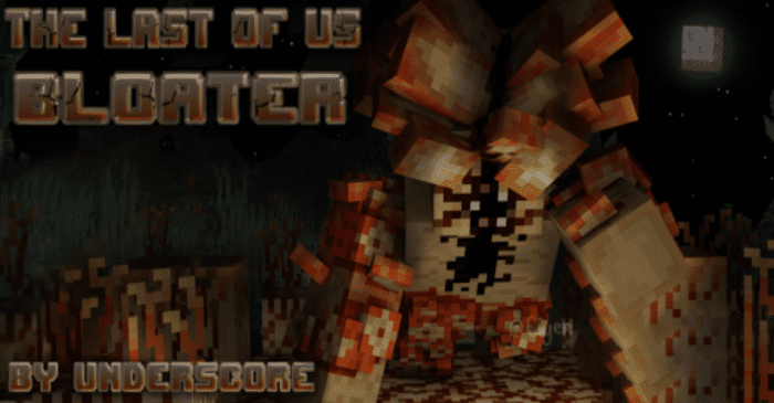 TLOU Bloater para Minecraft Pocket Edition 1.20