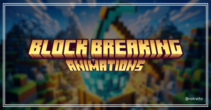 Block Breaking Animations  para Minecraft PE (Bedrock)  1.20