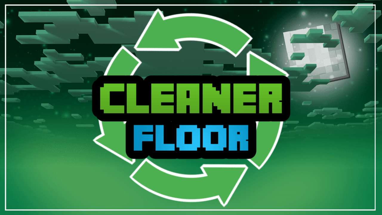 Cleaner Floor para Minecraft PE (Bedrock) 1.21