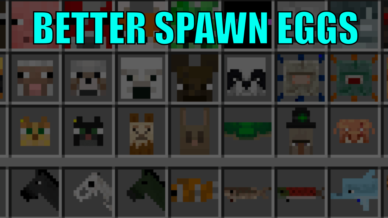 Better Spawn Eggs para Minecraft PE / Bedrock 1.21