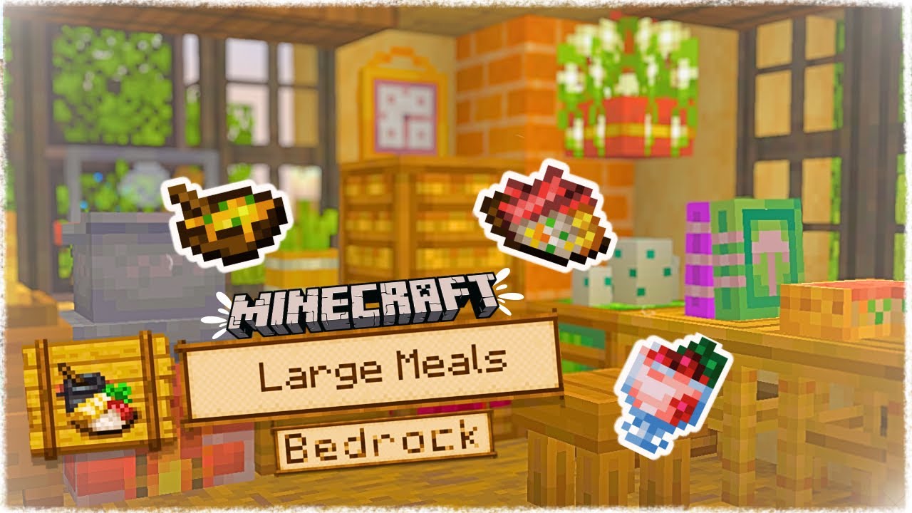 Large Meals para Minecraft PE / Bedrock 1.21