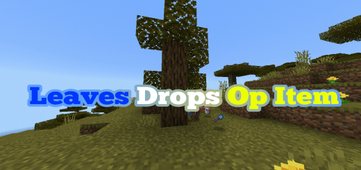 Leaves Drop Op Item para Minecraft PE / Bedrock 1.21